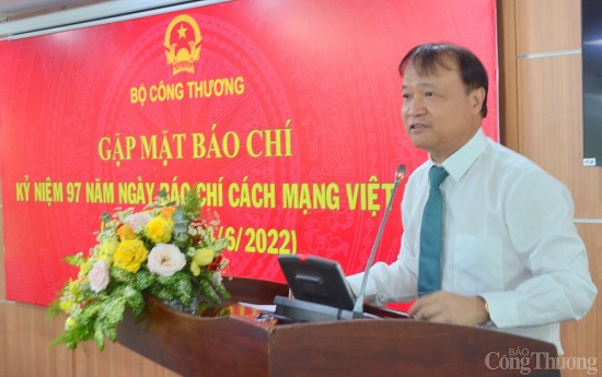 Bộ Công Thương mong các cơ quan báo chí tiếp tục phối hợp và đồng hành